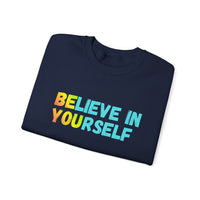 Load image into Gallery viewer, "Believe in Yourself BE YOU" 3 - Gildan 18000 Crewneck Sweatshirt