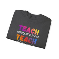 Load image into Gallery viewer, "Teach Compassion. Teach Kindness. Teach Confidence." 4 - Gildan 18000 Crewneck Sweatshirt