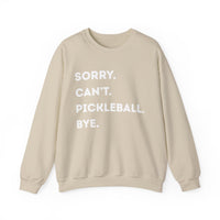 Load image into Gallery viewer, "Can't Pickleball" 3 - Sorry Can't Pickleball Bye - Gildan 18000 Crewneck Sweatshirt