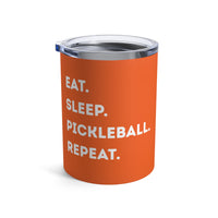 Load image into Gallery viewer, "Eat Sleep Pickleball Repeat" 1 - Tumbler 10oz