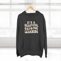 Load image into Gallery viewer, "It's a Beautiful Day for Learning" 1 - Lane Seven LS14001 Premium Hooded Sweatshirt
