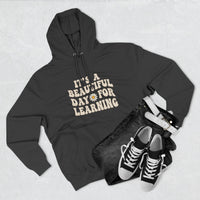 Load image into Gallery viewer, "It's a Beautiful Day for Learning" 1 - Lane Seven LS14001 Premium Hooded Sweatshirt