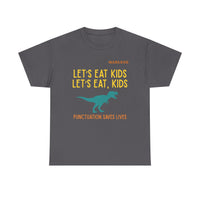 Load image into Gallery viewer, "Let's Eat Kids. Let's Eat, Kids." 1 - Gildan 5000 Heavy Cotton Tee - PERSONALIZED