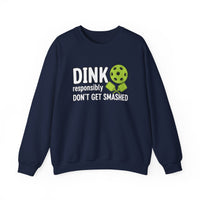Load image into Gallery viewer, "Dink Responsibly Don't Get Smashed" 2 - Gildan 18000 Crewneck Sweatshirt