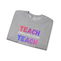 Load image into Gallery viewer, "Teach Compassion. Teach Kindness. Teach Confidence." 2 - Gildan 18000 Crewneck Sweatshirt