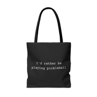 Load image into Gallery viewer, "I'd Rather Be Playing Pickleball" 1 - Canvas Tote 18" x 18"