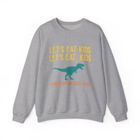 Load image into Gallery viewer, "Let's Eat Kids. Let's Eat, Kids." 1 - Gildan 18000 Crewneck Sweatshirt