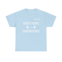 Load image into Gallery viewer, "Thick Thighs, Thin Patience" 1 - Gildan 5000 Heavy Cotton Tee - PERSONALIZED