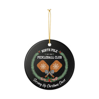 Load image into Gallery viewer, "North Pole Pickleball Club Serving Up Christmas Cheer" 1 - 3 Inch Ceramic Ornament Holiday Pickleball Gift