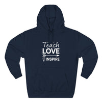 Load image into Gallery viewer, "Teach Love Inspire" 1 - Lane Seven LS14001 Premium Hooded Sweatshirt
