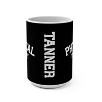 Load image into Gallery viewer, "Physical Therapy" 04b - Ceramic Mug 15 oz - PERSONALIZED