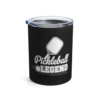 Load image into Gallery viewer, "Pickleball Legend" 2 - Tumbler 10oz