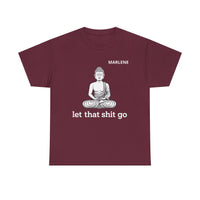 Load image into Gallery viewer, "Let That Shit Go" 3 - Gildan 5000 Heavy Cotton Tee - PERSONALIZED