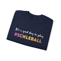 Load image into Gallery viewer, "It's a Good Day To Play Pickleball" 6 - Gildan 18000 Crewneck Sweatshirt