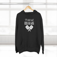 Load image into Gallery viewer, "Pickleball Makes Me Say Bad Words" 1 - Lane Seven LS14001 Premium Hooded Sweatshirt