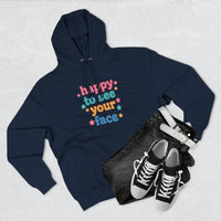 Load image into Gallery viewer, "Happy To See Your Face" 2 - Lane Seven LS14001 Premium Hooded Sweatshirt