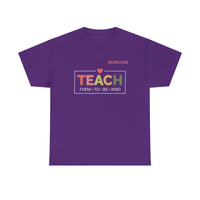 Load image into Gallery viewer, "Teach Them To Be Kind" 1 - Gildan 5000 Heavy Cotton Tee - PERSONALIZED