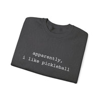 Load image into Gallery viewer, "Apparently I Like Pickleball" 1 - Gildan 18000 Crewneck Sweatshirt