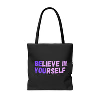 Load image into Gallery viewer, "Believe In Yourself BE YOU" 1 - Canvas Tote 18" x 18"