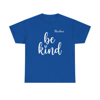Load image into Gallery viewer, "Be Kind" 2 - Gildan 5000 Heavy Cotton Tee - PERSONALIZED