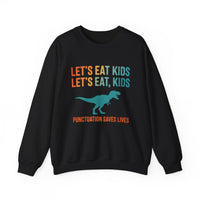 Load image into Gallery viewer, "Let's Eat Kids. Let's Eat, Kids." 1 - Gildan 18000 Crewneck Sweatshirt