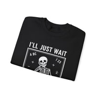 Load image into Gallery viewer, "I'll Just Wait Until It's Quiet" 3 - Gildan 18000 Crewneck Sweatshirt