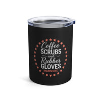 Load image into Gallery viewer, "Coffee Scrubs &amp; Rubber Gloves" 3 - Tumbler 10oz