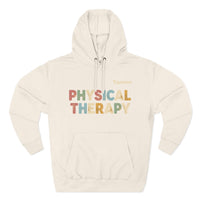 Load image into Gallery viewer, "Physical Therapy" 12a - Lane Seven LS14001 Premium Hooded Sweatshirt- PERSONALIZED