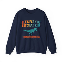 Load image into Gallery viewer, "Let's Eat Kids. Let's Eat, Kids." 1 - Gildan 18000 Crewneck Sweatshirt