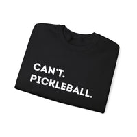 Load image into Gallery viewer, "Can't Pickleball" 2 - Gildan 18000 Crewneck Sweatshirt