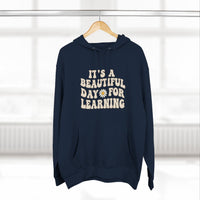 Load image into Gallery viewer, "It's a Beautiful Day for Learning" 1 - Lane Seven LS14001 Premium Hooded Sweatshirt