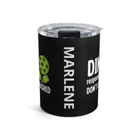 Load image into Gallery viewer, "Dink Responsibly Don't Get Smashed" 2 - Tumbler 10oz - PERSONALIZED