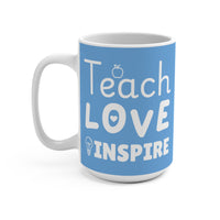 Load image into Gallery viewer, "Teach Love Inspire" 15oz Ceramic Mug 3 — Apple, Heart &amp; Lightbulb Design | Teacher Appreciation Gift | Printed On Demand