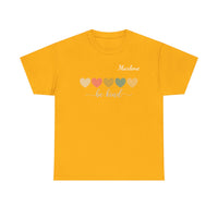 Load image into Gallery viewer, "Be Kind Hearts" 2 - Gildan 5000 Heavy Cotton Tee - PERSONALIZED