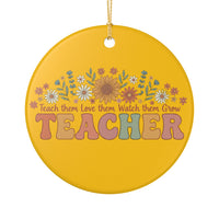 Load image into Gallery viewer, "Teacher. Teach Them. Love Them. Watch Them Grow." Floral Ornament 3 — Single-Sided Ceramic Keepsake | Printed On Demand Teacher Gift