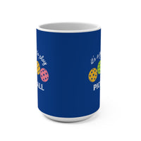 Load image into Gallery viewer, "It's a Good Day To Play Pickleball" 2 15 oz Mug Ceramic Pickleball Gift