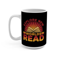Load image into Gallery viewer, "Explore New Worlds READ" - Ceramic Mug 15oz - PERSONALIZED