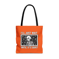 Load image into Gallery viewer, "I'll Just Wait Until It's Quiet" 1 - Canvas Tote 18" x 18"
