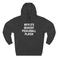 Load image into Gallery viewer, "World's Okayest Pickleball Player" 1 - Lane Seven LS14001 Premium Hooded Sweatshirt