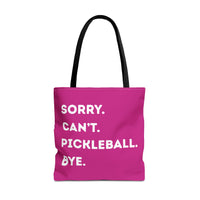 Load image into Gallery viewer, "Can't Pickleball" 3 - Sorry Can't Pickleball Bye - Canvas Tote 18" x 18"