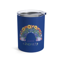 Load image into Gallery viewer, "Choose Kindness" 1 - Tumbler 10oz