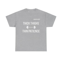 Load image into Gallery viewer, "Thick Thighs, Thin Patience" 1 - Gildan 5000 Heavy Cotton Tee - PERSONALIZED