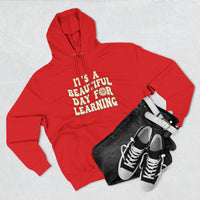 Load image into Gallery viewer, "It's a Beautiful Day for Learning" 2 - Lane Seven LS14001 Premium Hooded Sweatshirt