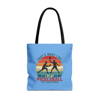 Load image into Gallery viewer, "That's What I Do I Play Pickleball and I Know Things" 2 - Canvas Tote 18" x 18"