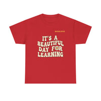 Load image into Gallery viewer, "It's a Beautiful Day for Learning" 2 - Gildan 5000 Heavy Cotton Tee - PERSONALIZED
