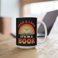 Load image into Gallery viewer, "Take A Look. It’s In A Book." 15oz Ceramic Mug — Retro Open-Book Design | Gift for Readers &amp; Teachers | Printed On Demand