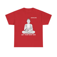 Load image into Gallery viewer, "Let That Shit Go" 1b - Gildan 5000 Heavy Cotton Tee - PERSONALIZED