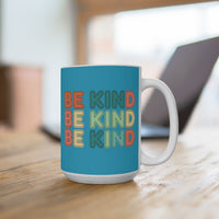 Load image into Gallery viewer, "Be Kind" Repeated Pattern 15oz Ceramic Mug 1 — Colorful Inspirational Coffee Cup | Printed On Demand