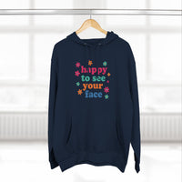 Load image into Gallery viewer, "Happy To See Your Face" 1 - Lane Seven LS14001 Premium Hooded Sweatshirt