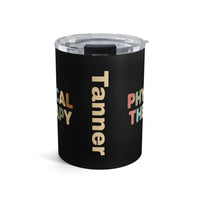 Load image into Gallery viewer, "Physical Therapy" 12a - Tumbler 10oz - PERSONALIZED